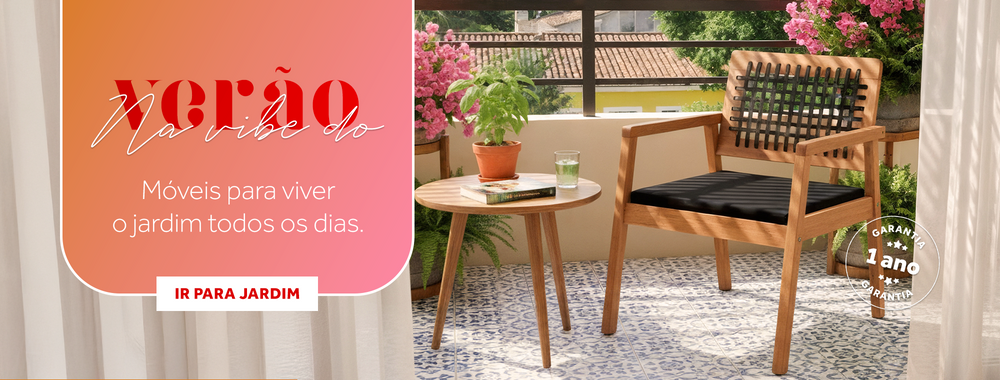 Na vibe do Verão - Móveis para viver o jardim todos os dias.